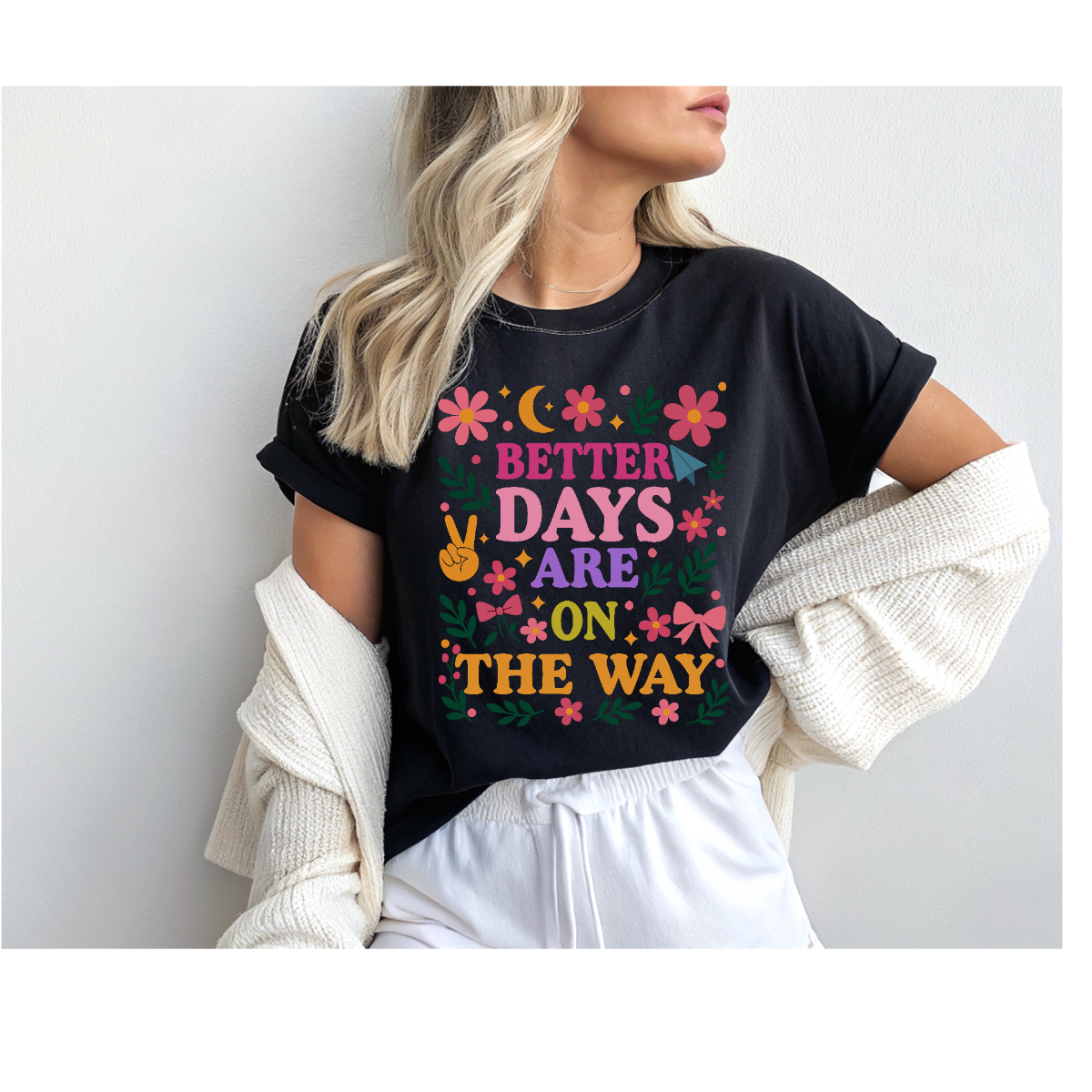 Uplifting quote t-shirt